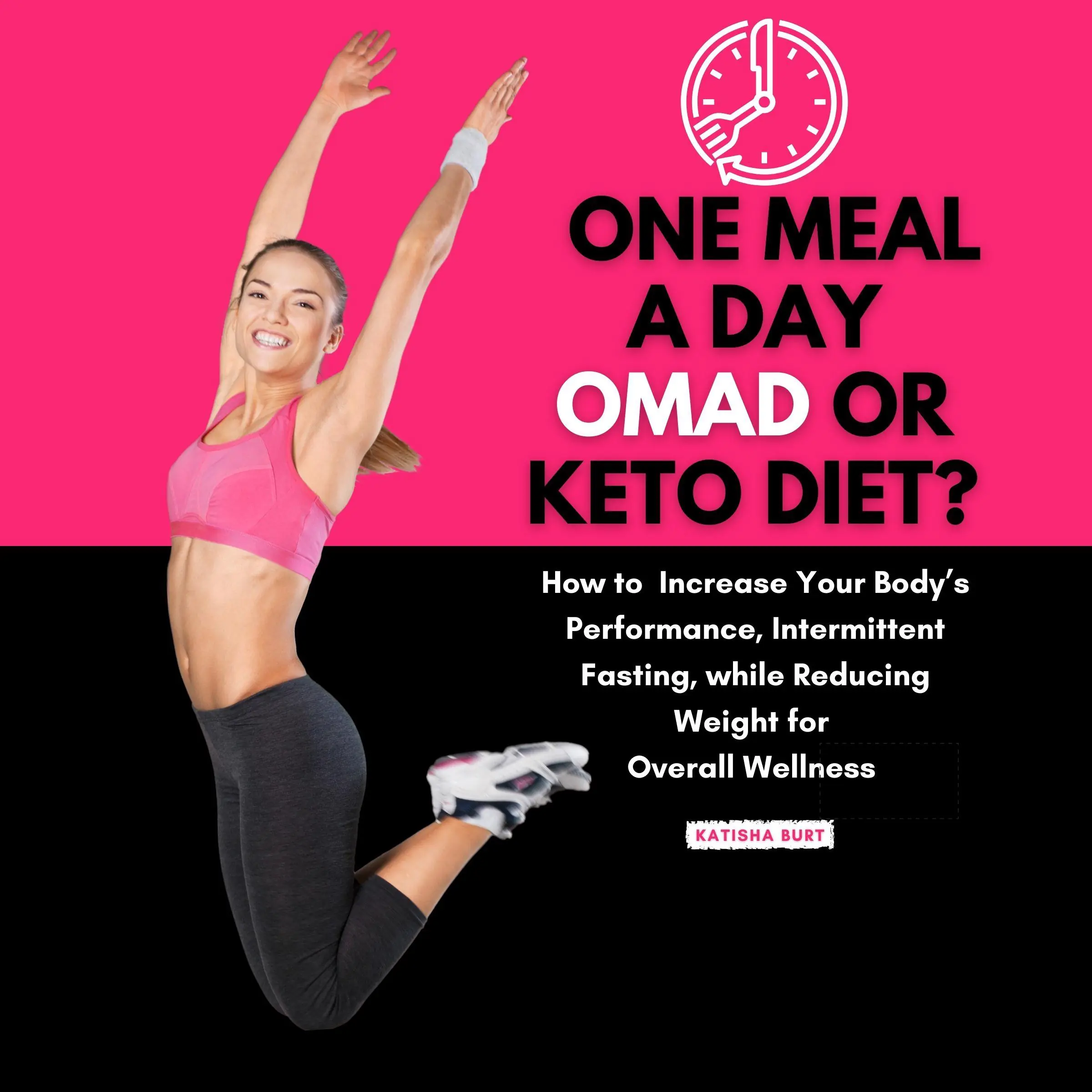 One Meal a Day Omad or Keto Diet Audiobook by Katisha Burt