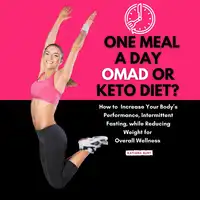 One Meal a Day Omad or Keto Diet Audiobook by Katisha Burt