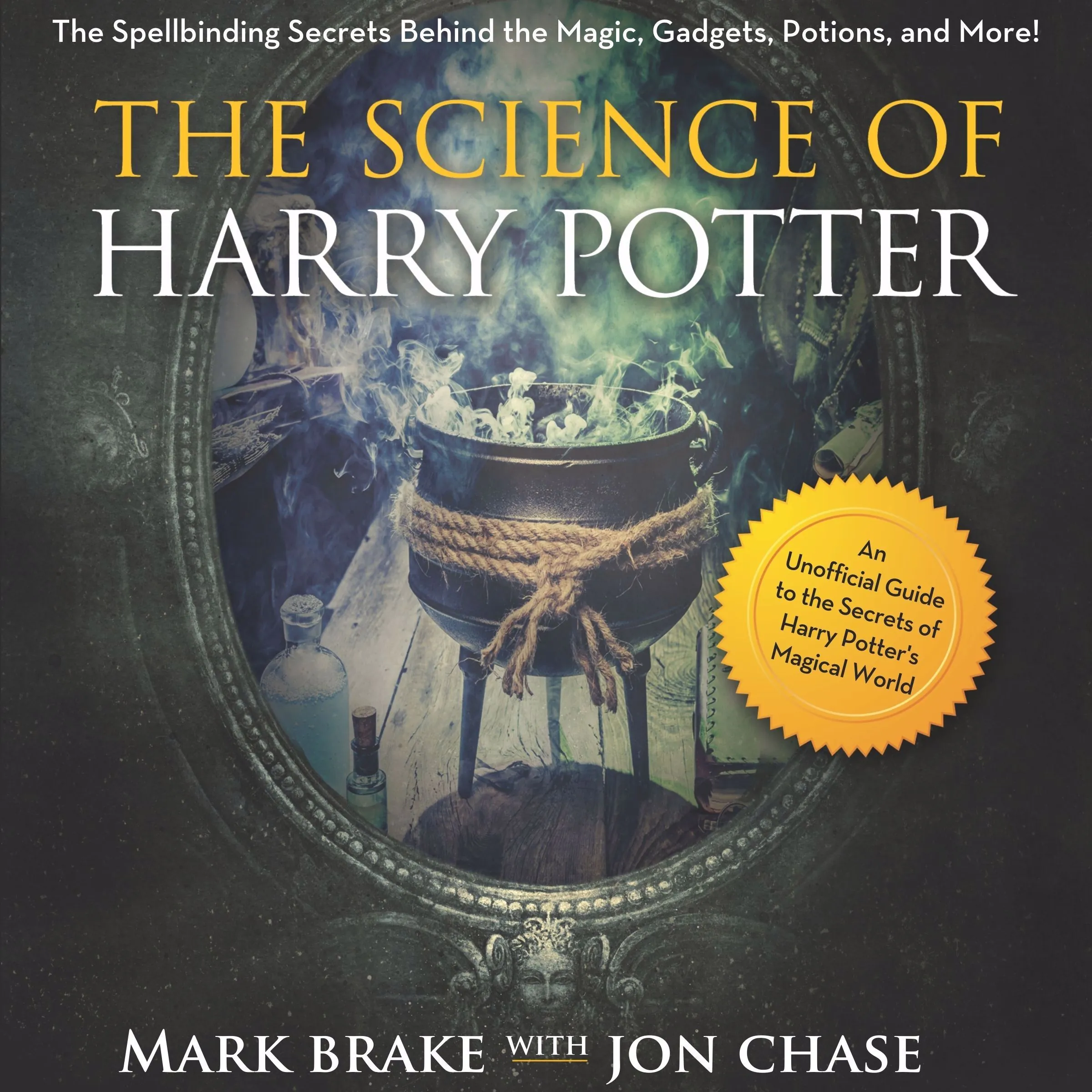 The Science of Harry Potter Audiobook by Jon Chase