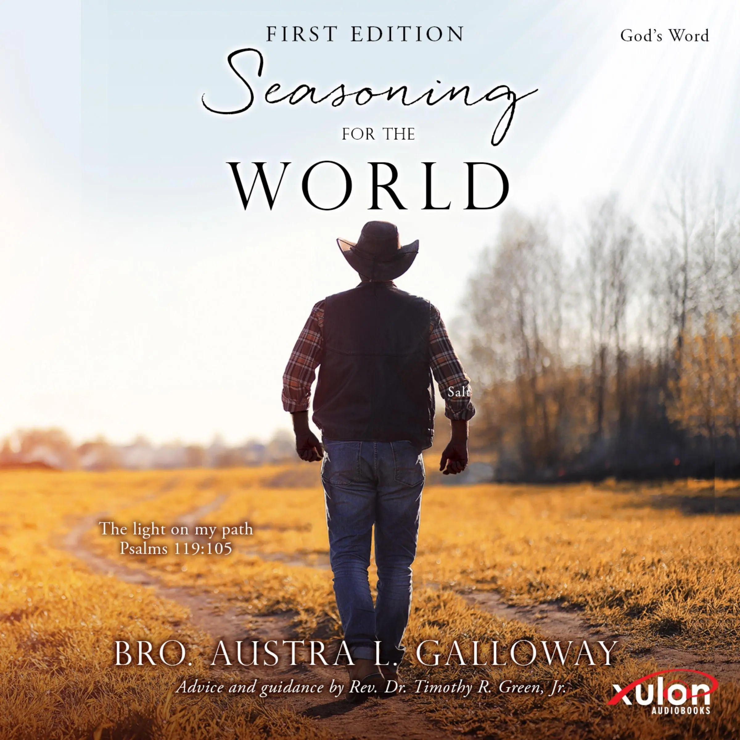 Seasoning for the World: First Edition by Bro. Austra L. Galloway Audiobook