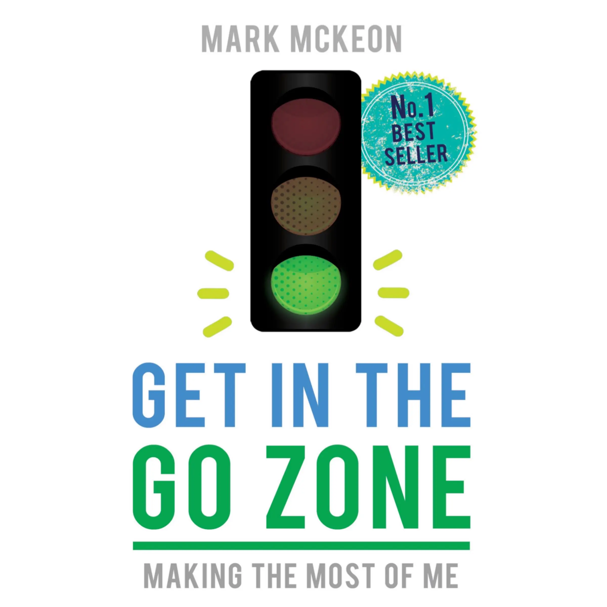 Get in the Go Zone by Mark Mckeon