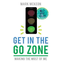 Get in the Go Zone Audiobook by Mark Mckeon