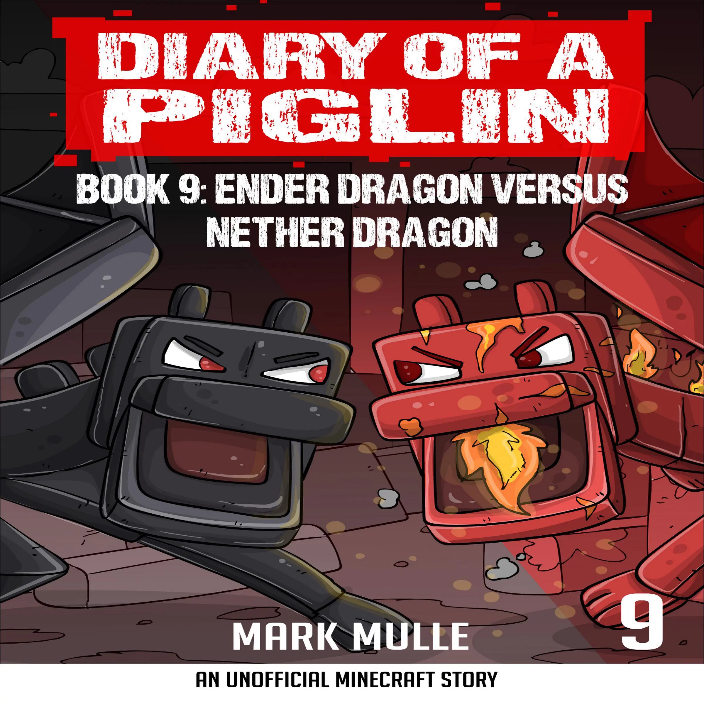 Diary of a Piglin Book 9 by Mark Mulle