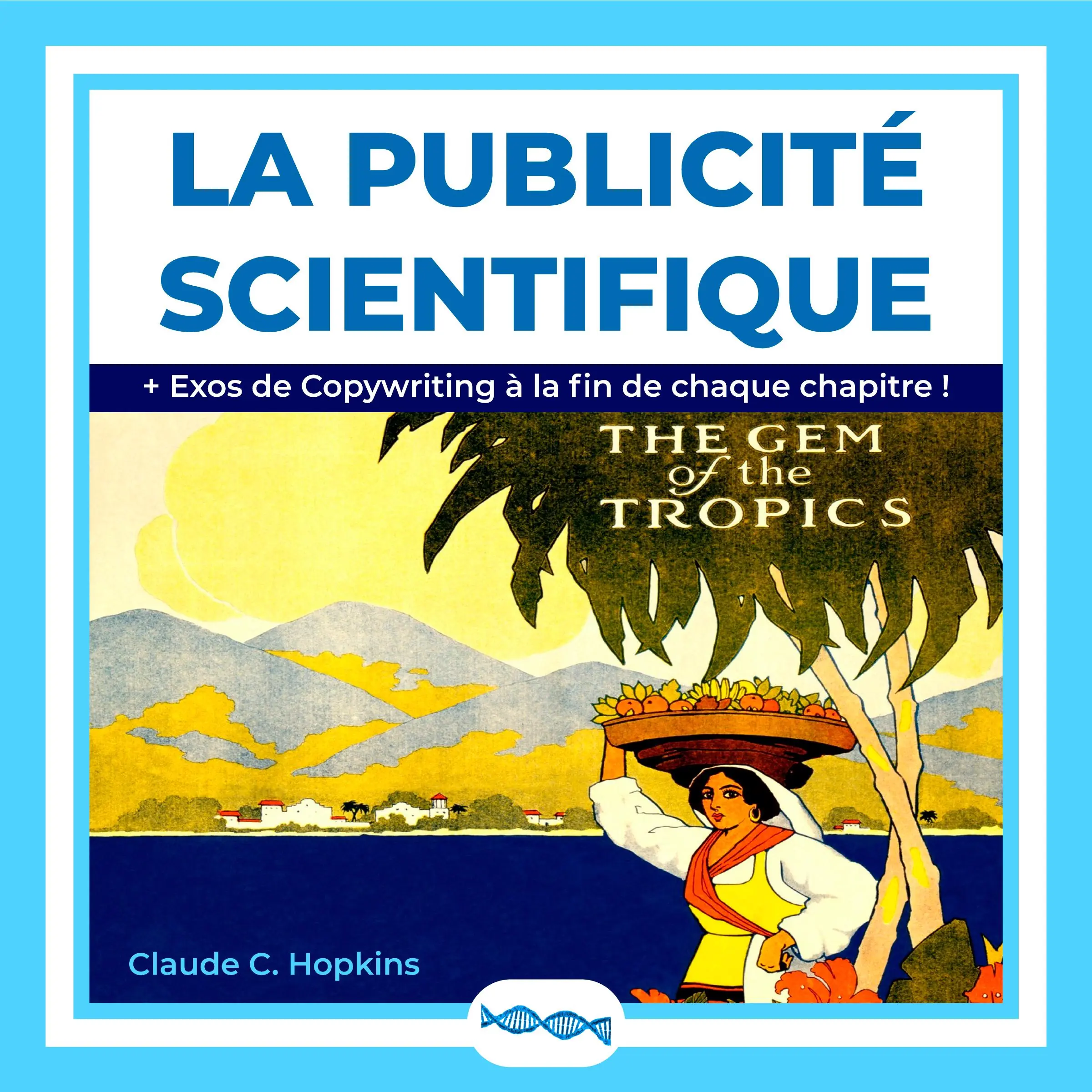 La Publicité Scientifique Audiobook by Claude C. Hopkins