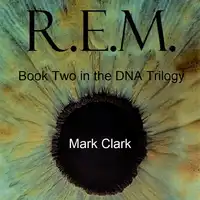 DNA BOOK 2 - R.E.M. Audiobook by Mark Clark