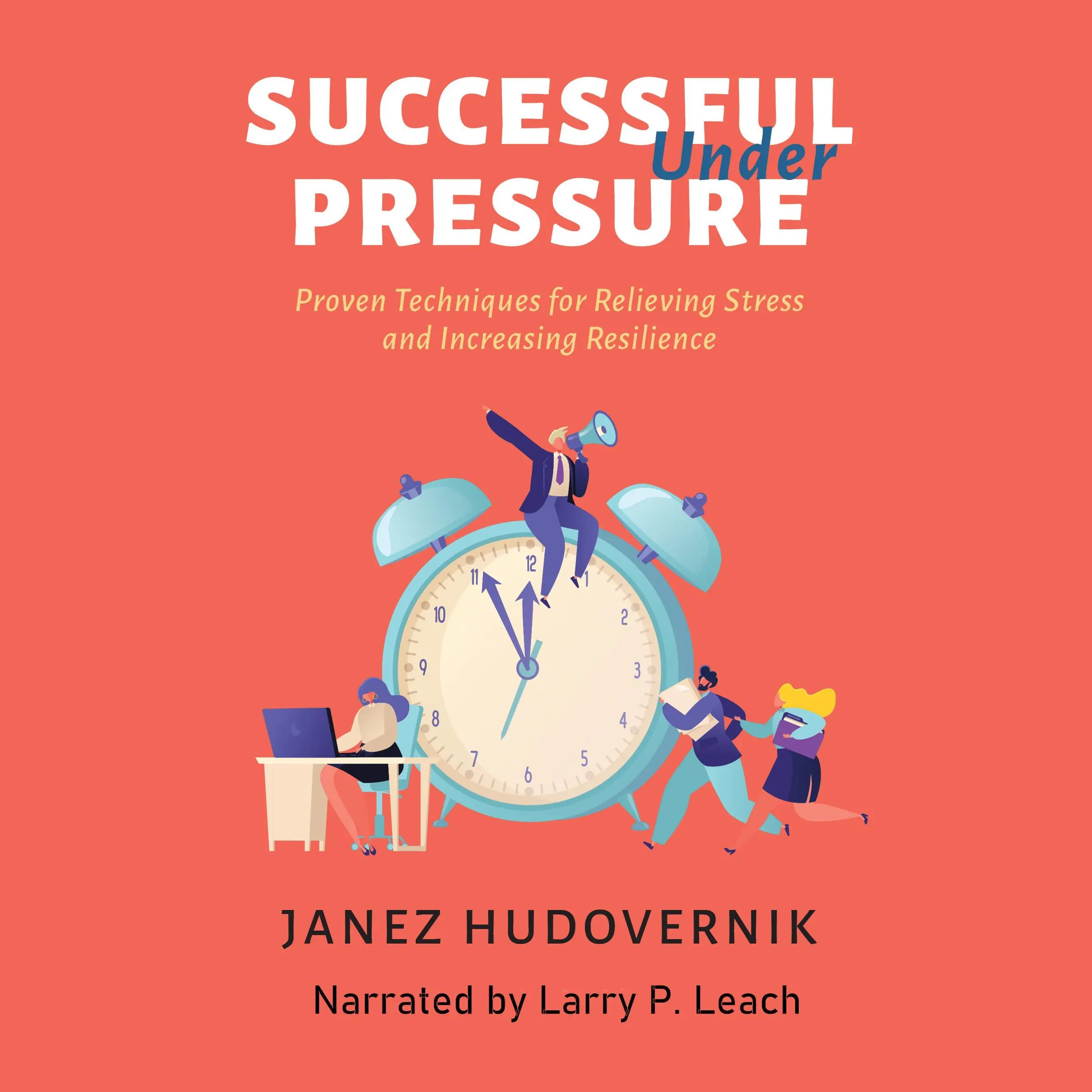 Successful Under Pressure Audiobook by Janez Hudovernik