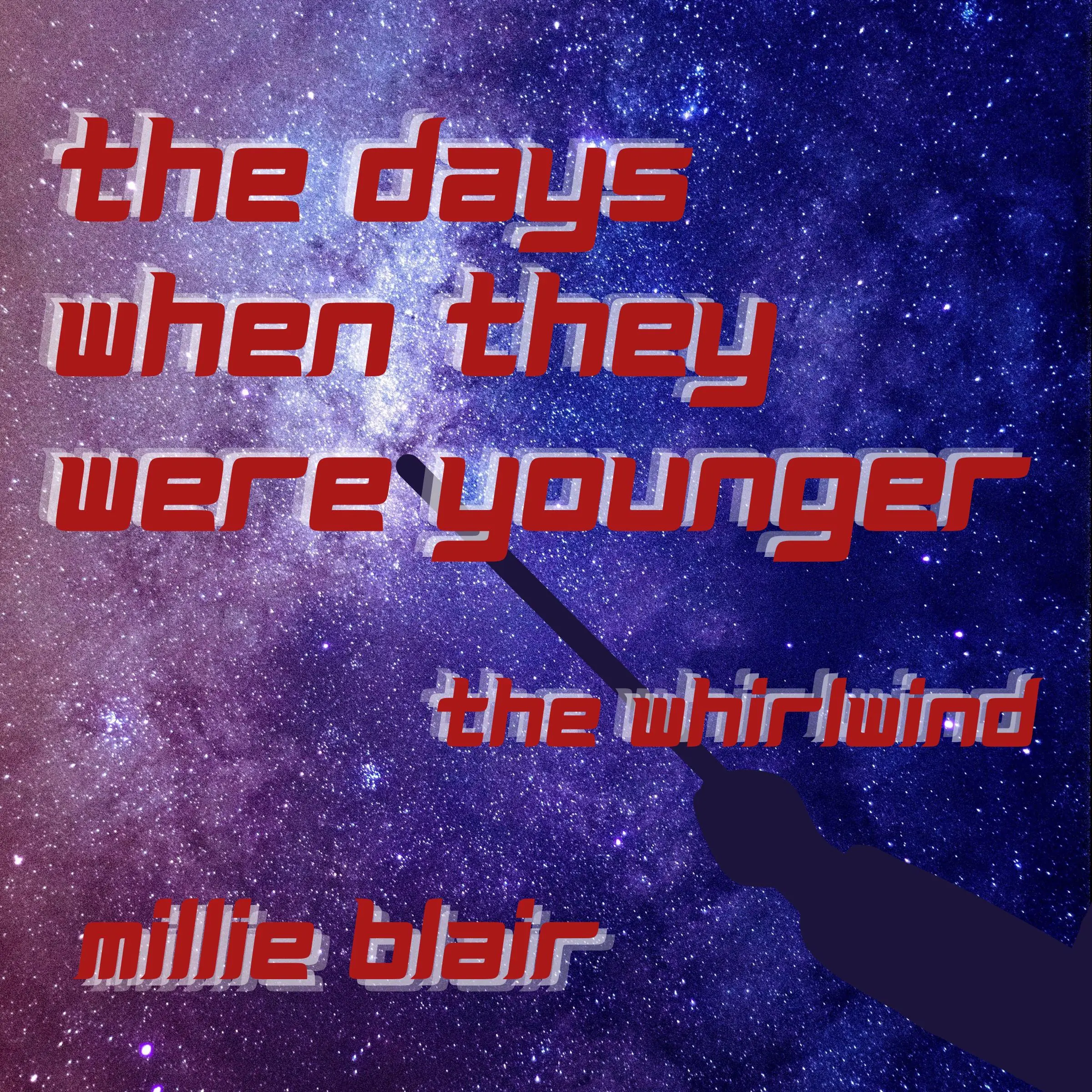 The Days When They Were Younger Audiobook by Millie Blair