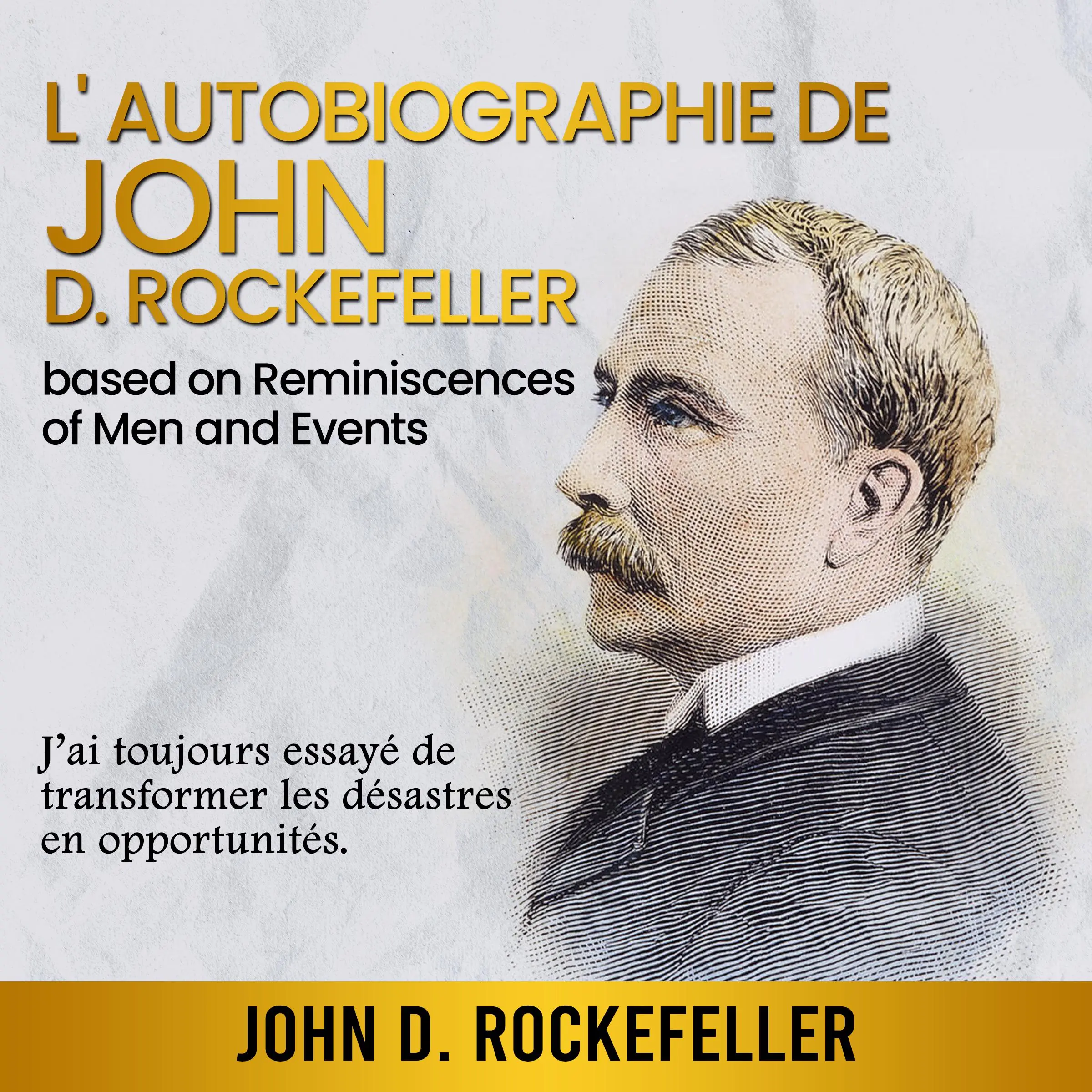 Autobiographie de John D. Rockefeller by John D. ROCKEFELLER Audiobook