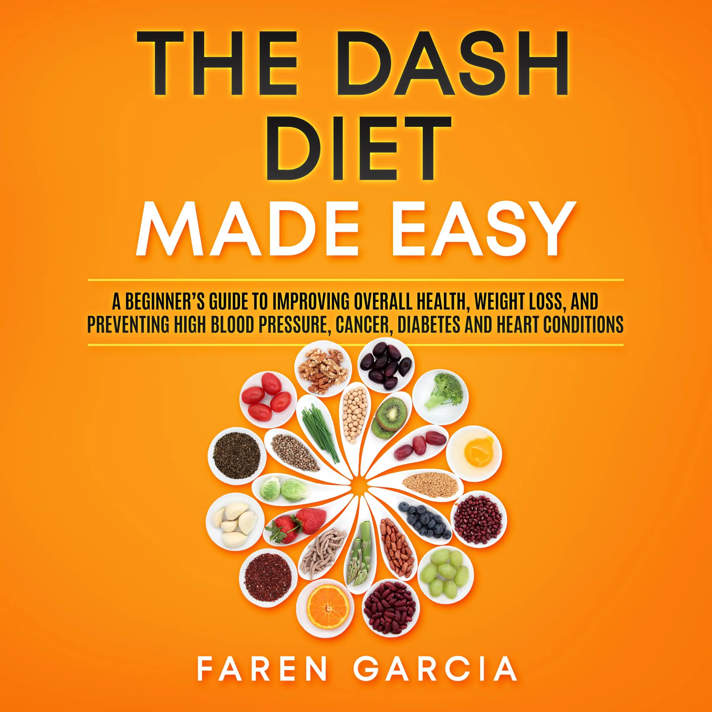 The Dash Diet Made Easy Audiobook by Faren Garcia