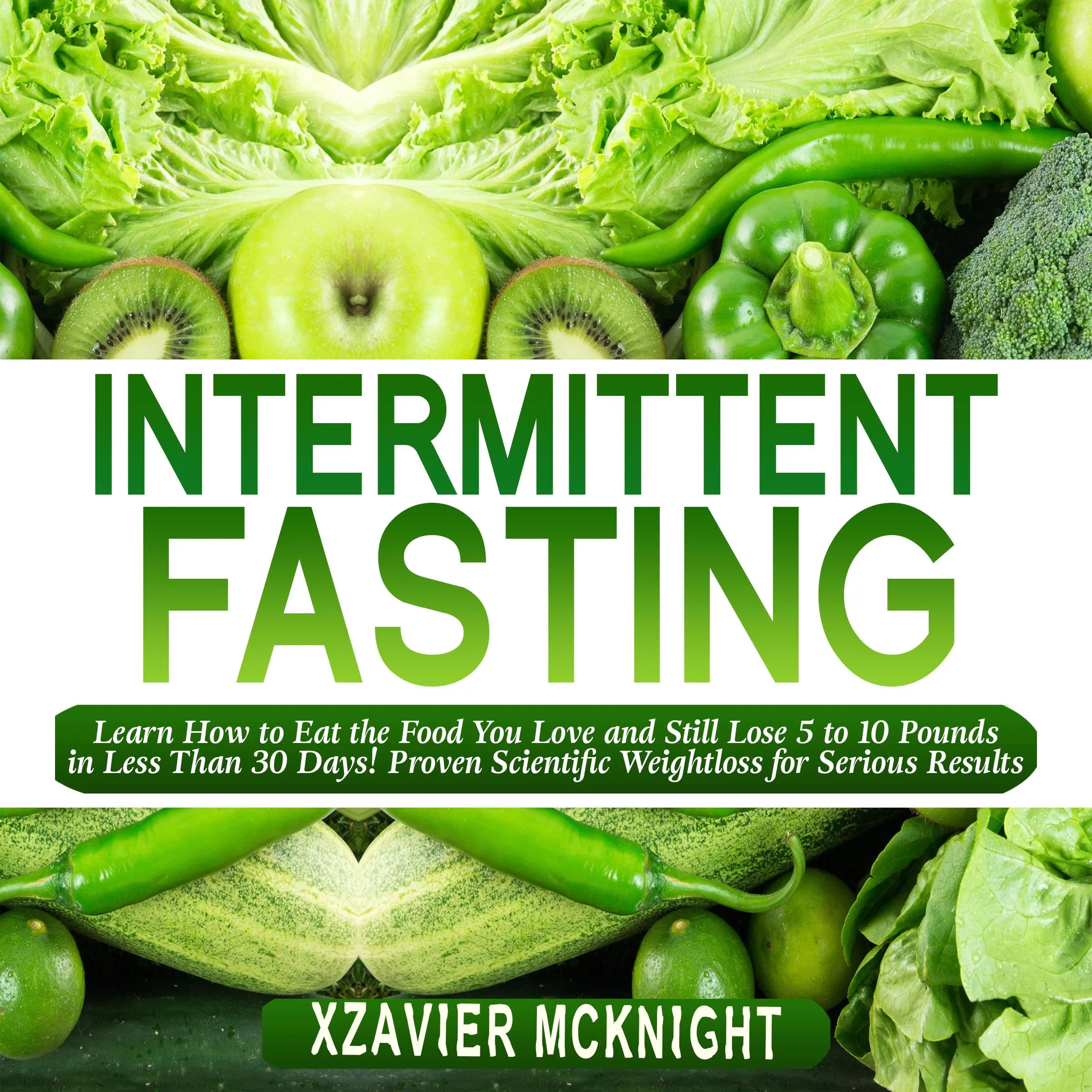 Intermittent Fasting Audiobook by Xzavier Mcknight