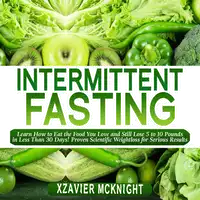 Intermittent Fasting Audiobook by Xzavier Mcknight