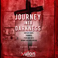 Journey Into Darkness: Audiobook by Kathy Vobora