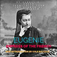 Eugeine Empress of the French Audiobook by Cole Bolchoz