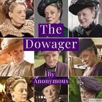 The Dowager Audiobook by anonymous 