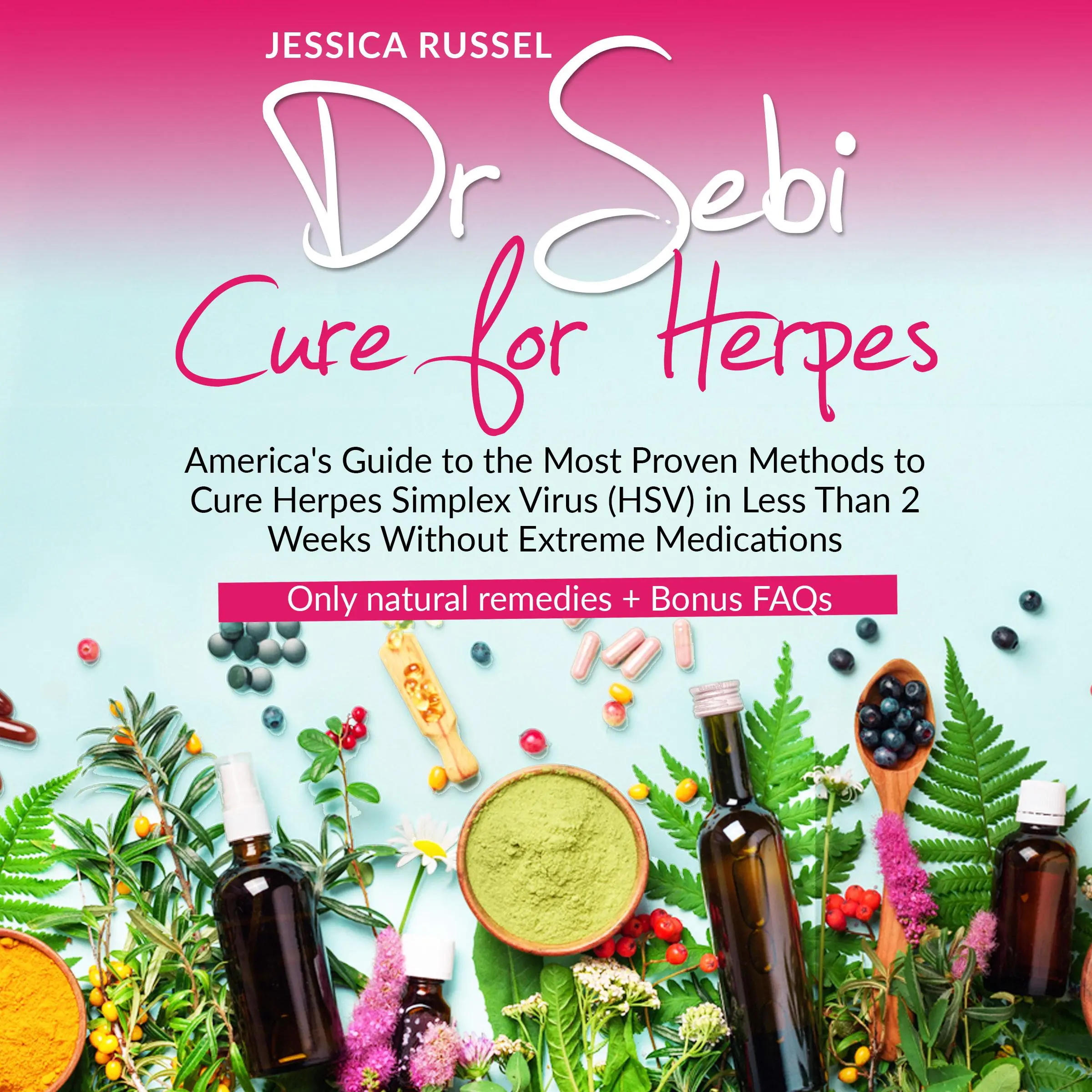 Dr Sebi Cure for Herpes Audiobook by Jessica Russel