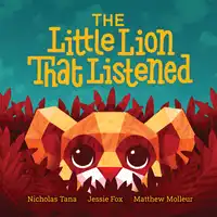 The Little Lion That Listened Audiobook by Nicholas Tana