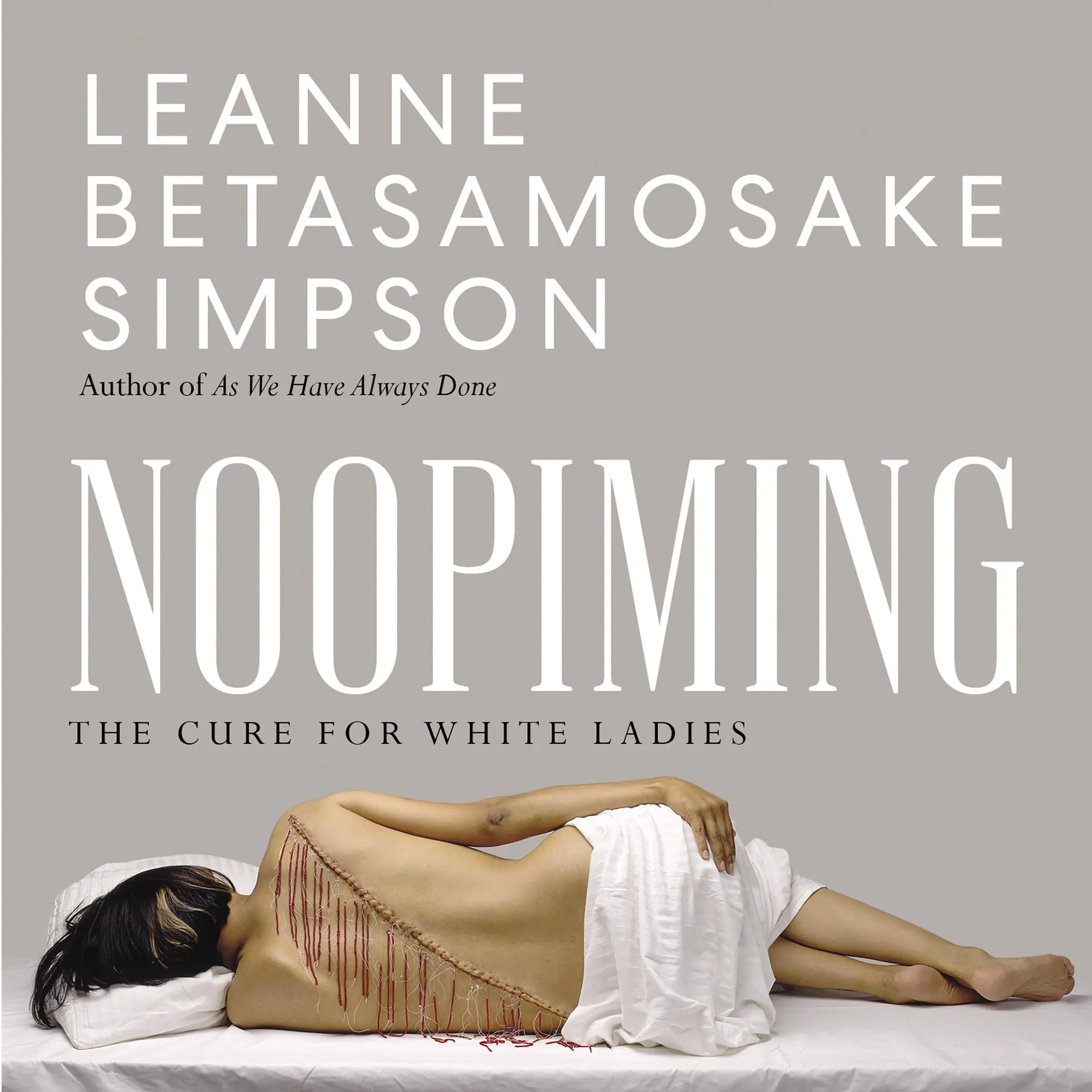 Noopiming Audiobook by Leanne Betasamosake Simpson