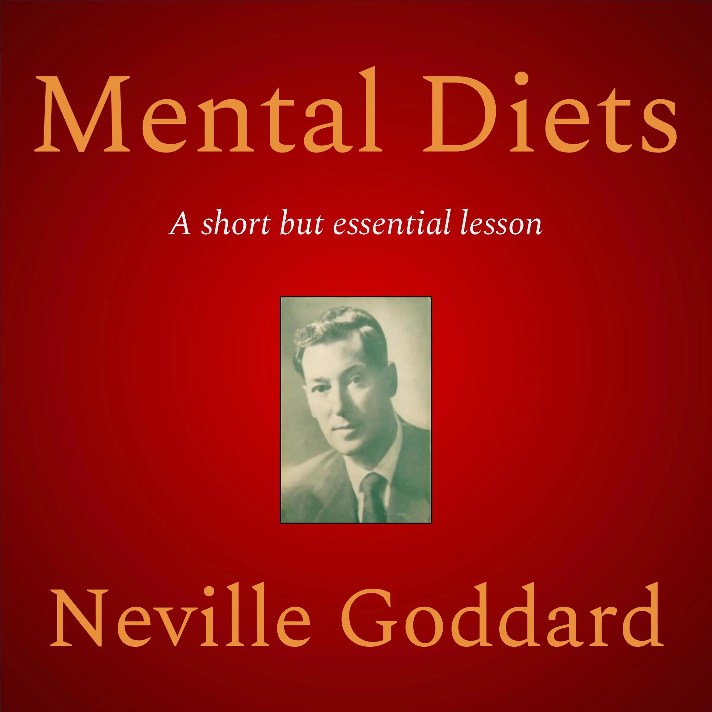 Mental Diets by Neville Goddard