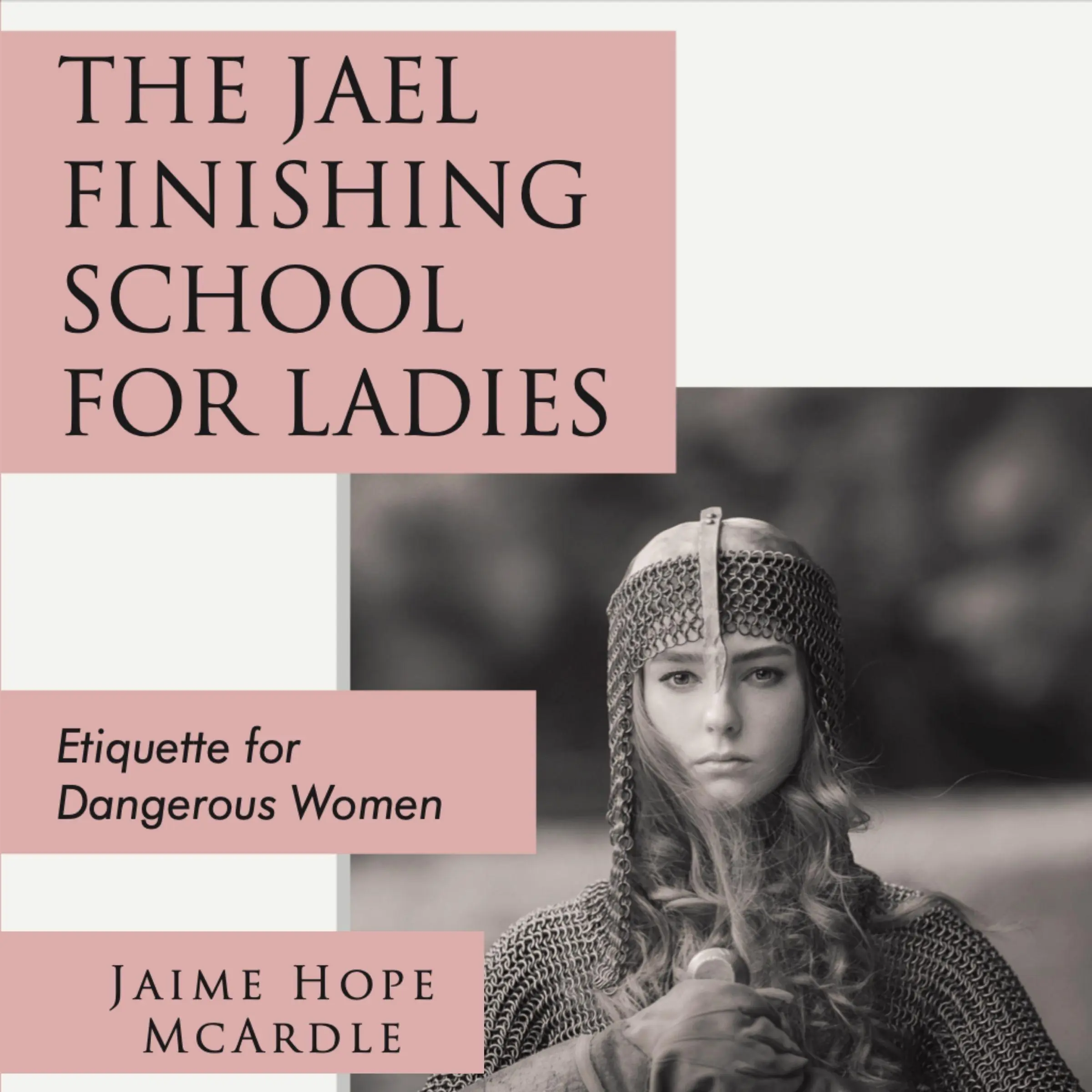 The Jael Finishing School For Ladies by Jaime Hope McArdle