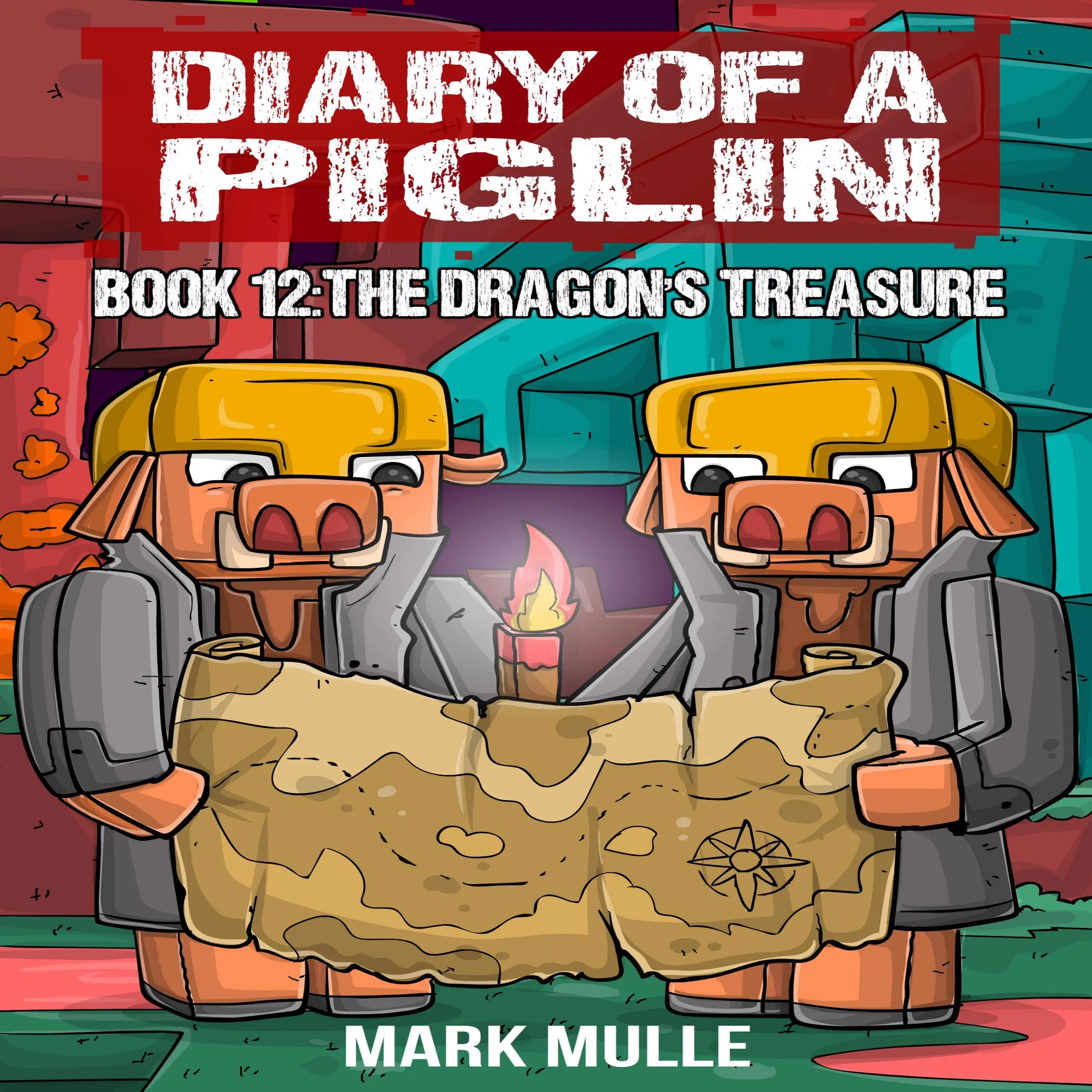 Diary of a Piglin Book 12 by Mark Mulle