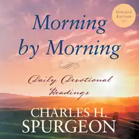 Morning by Morning Audiobook by Charles H. Spurgeon