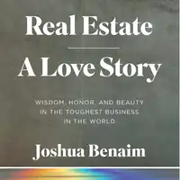 Real Estate, A Love Story Audiobook by Joshua Benaim