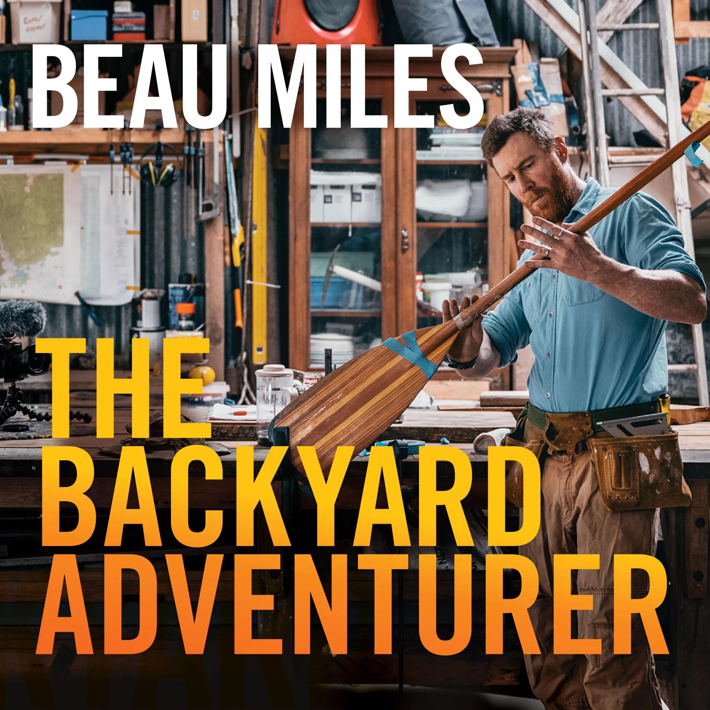 The Backyard Adventurer by Beau Miles Audiobook