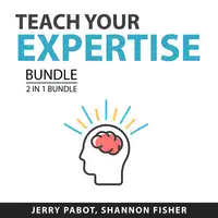 each Your Expertise Bundle, 2 in 1 Bundle: Teaching Online and Coaching Effect Audiobook by and Shannon Fisher