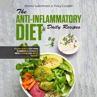 The Anti Inflammatory Diet Daily Recipes Audiobook by Tracy Cooper