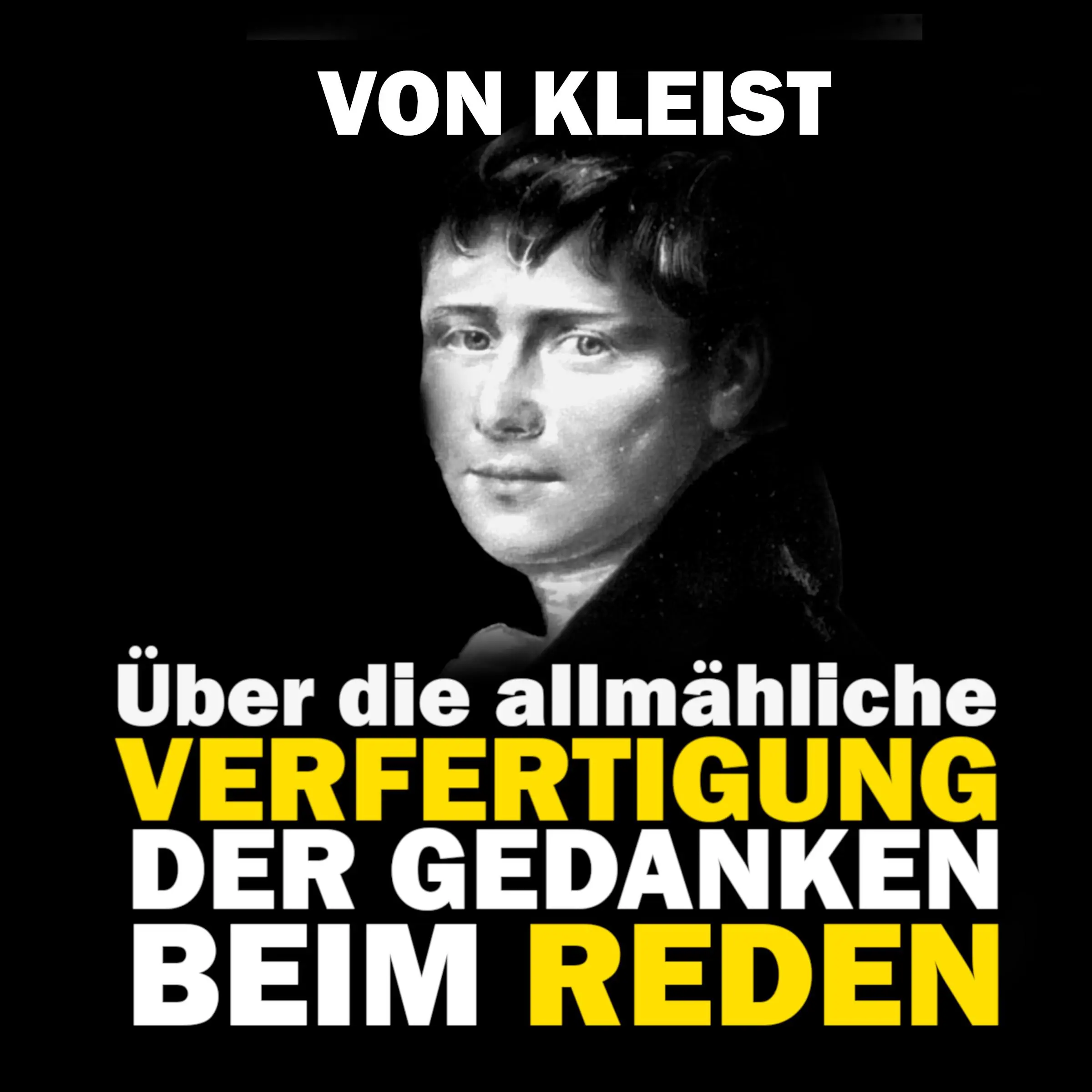 Über die allmähliche Verfertigung der Gedanken beim Reden Audiobook by Heinrich von Kleist