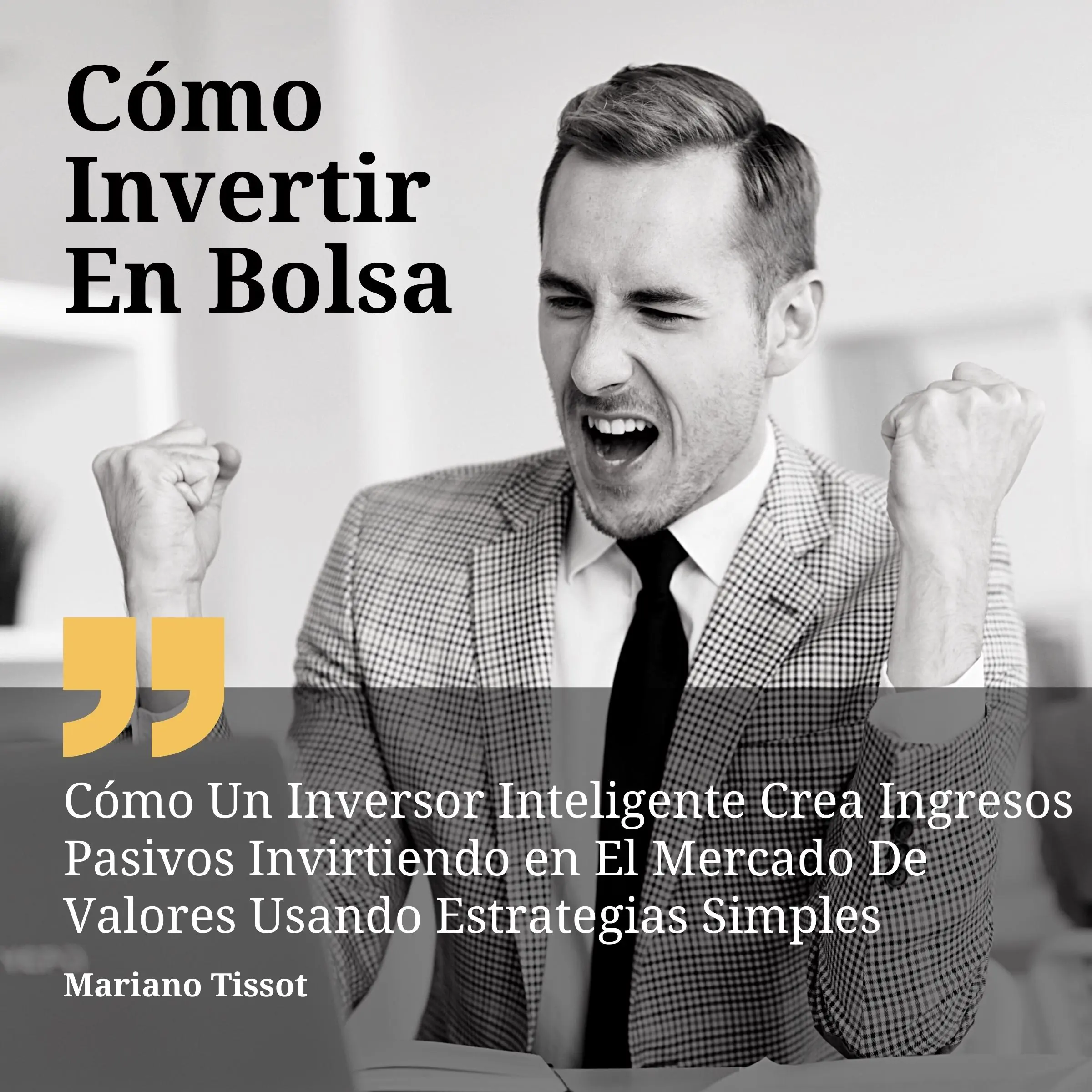 Cómo Invertir En Bolsa by Mariano Tissot Audiobook