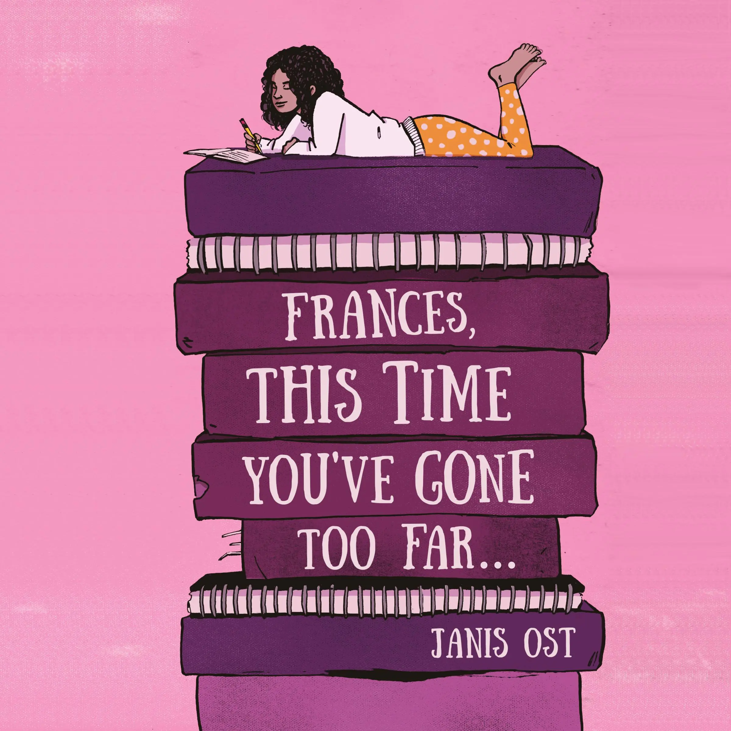 Frances, This Time You've Gone Too Far by Janis Ost Audiobook