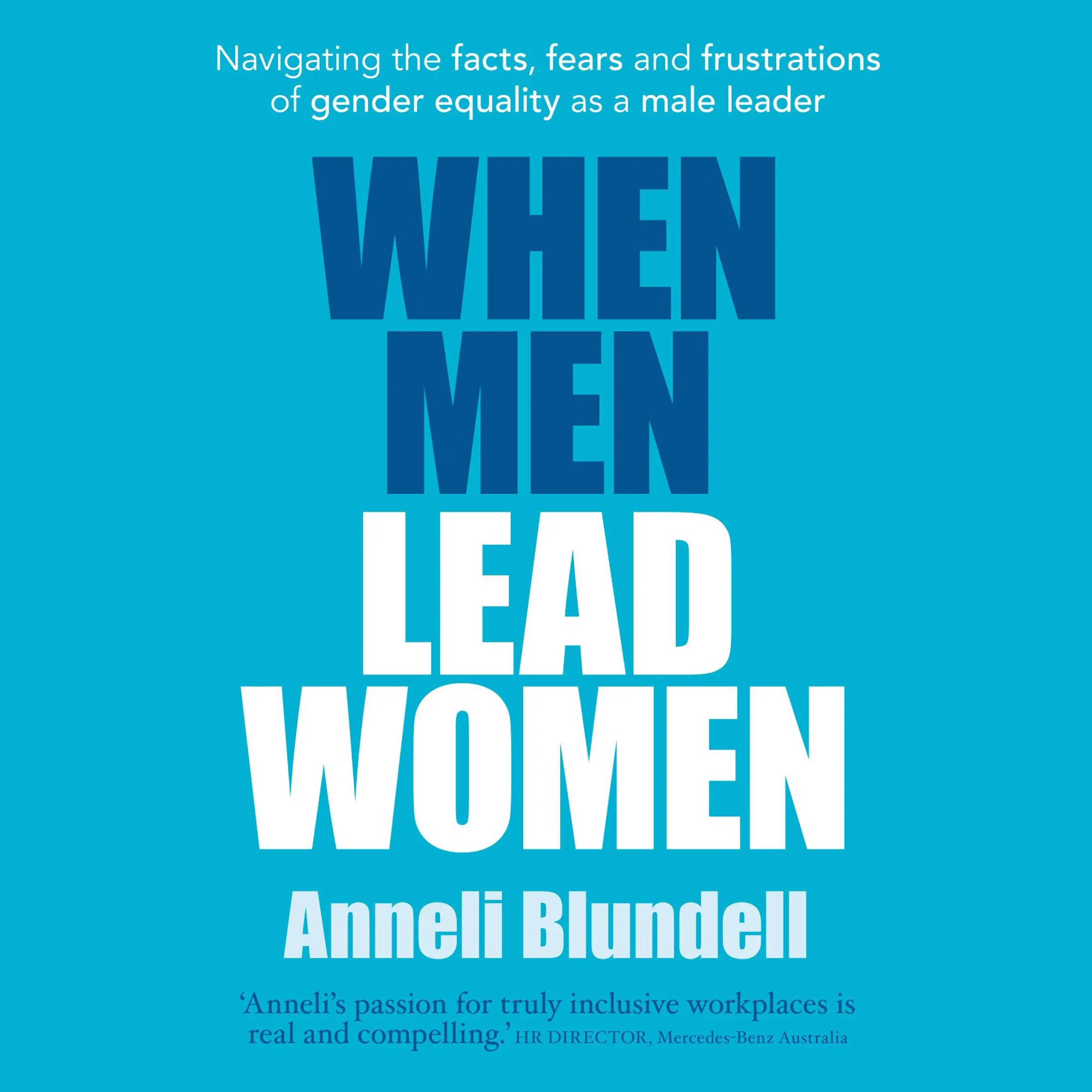 When Men Lead Women: Audiobook by Anneli Blundell