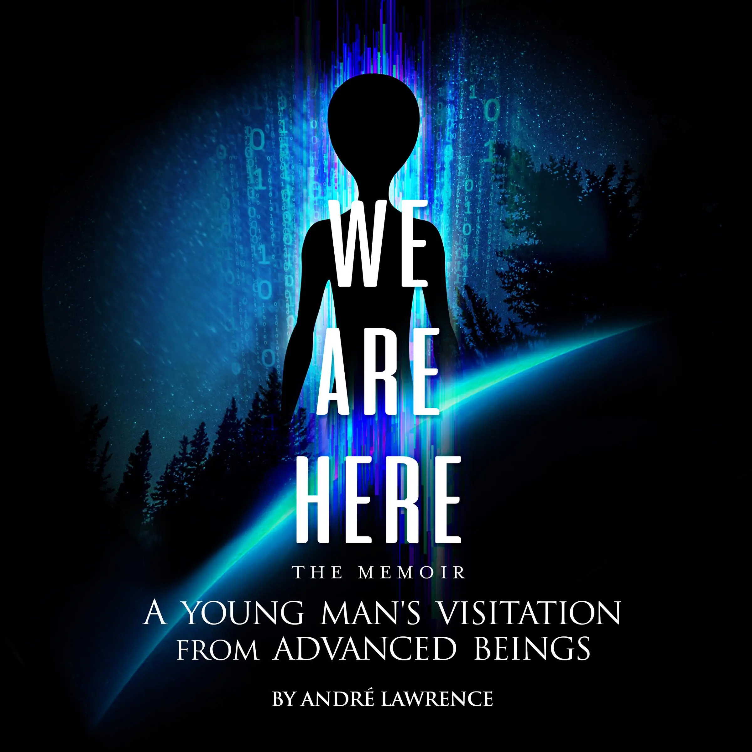 We Are Here The Memoir Audiobook by Andre Lawrence