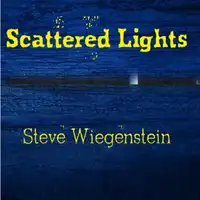 Scattered Lights Audiobook by Steve Wiegenstein