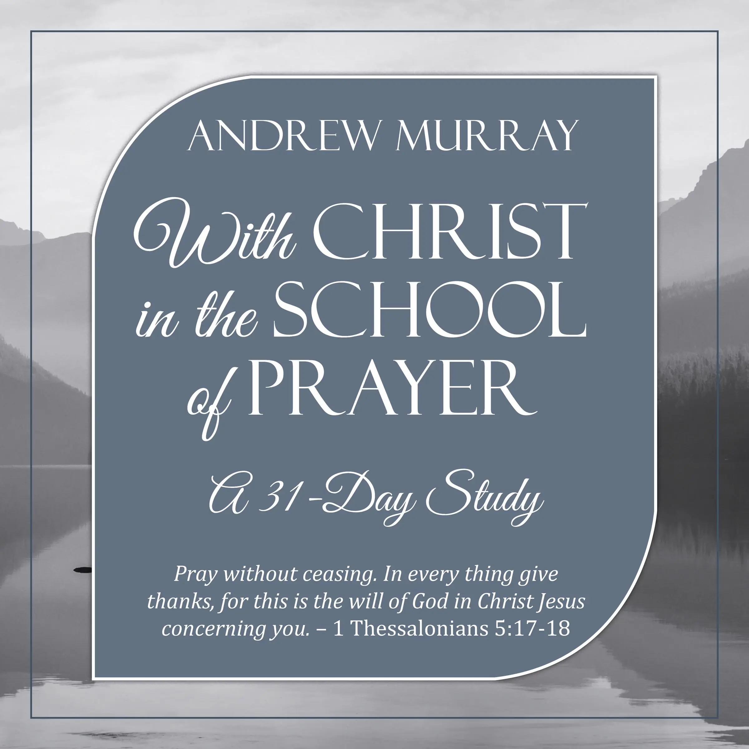 With Christ in the School of Prayer by Andrew Murray