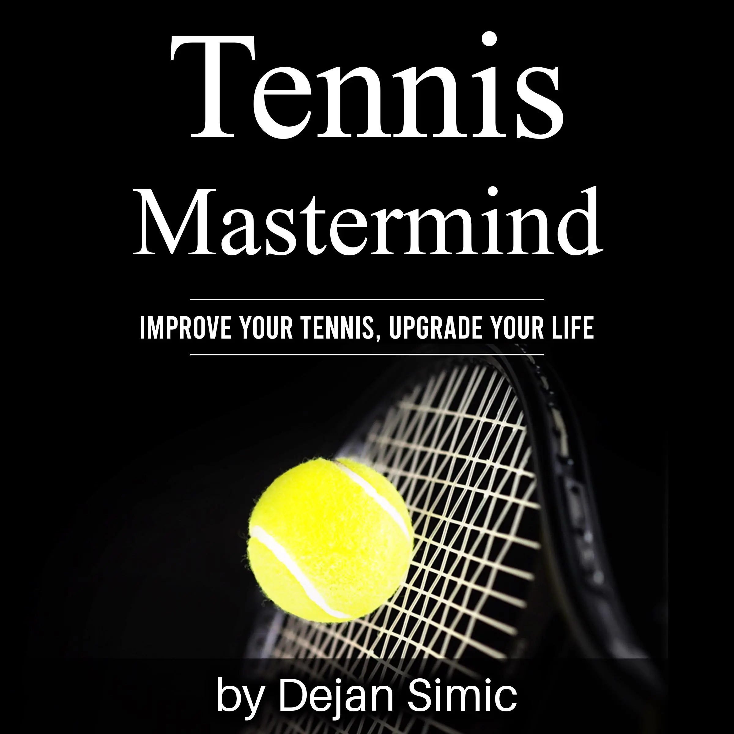 Tennis Mastermind by Dejan Simic