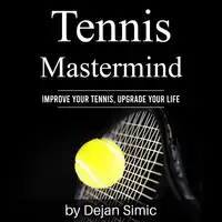 Tennis Mastermind Audiobook by Dejan Simic