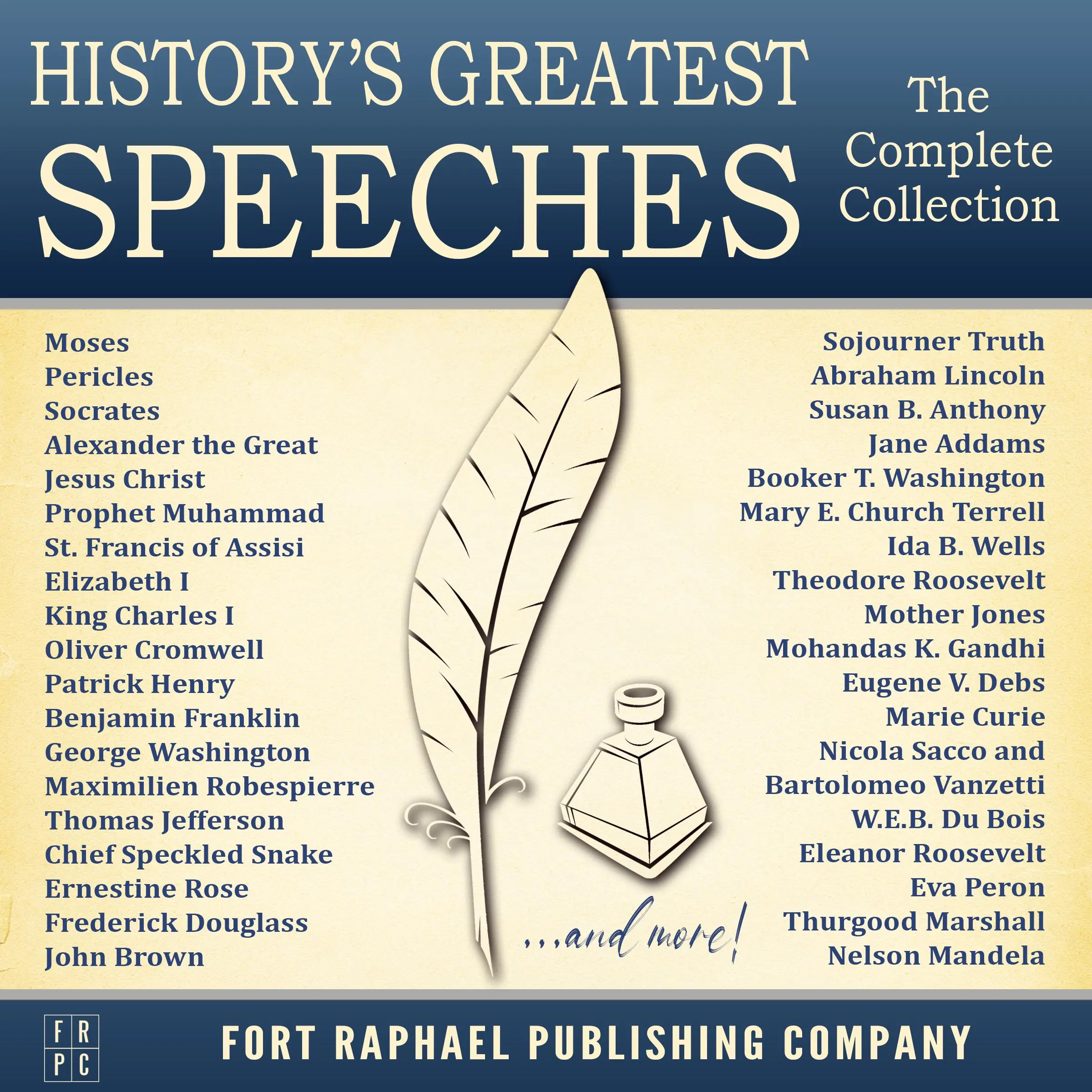 History's Greatest Speeches - The Complete Collection by et al. Audiobook