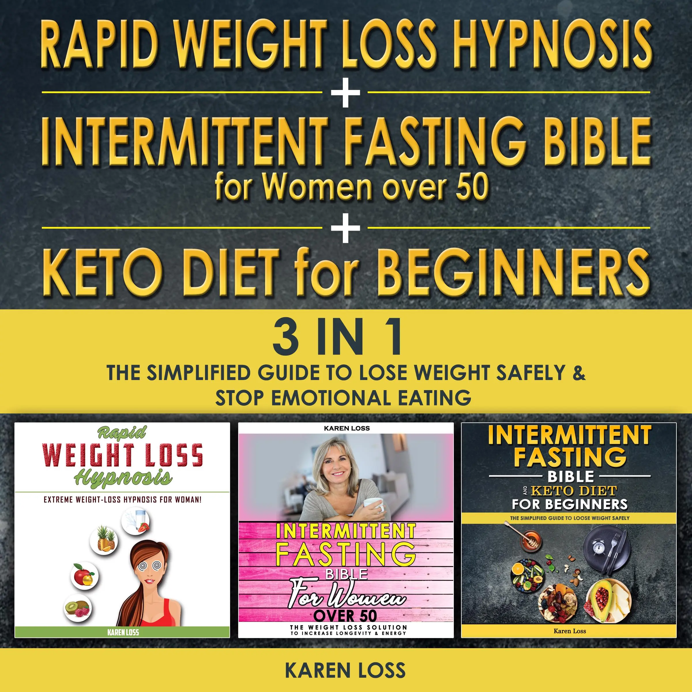 Rapid weight loss hypnosis for women + intermittent fasting bible for women over 50 + keto diet for beginners - 3 in 1 Audiobook by Karen Loss