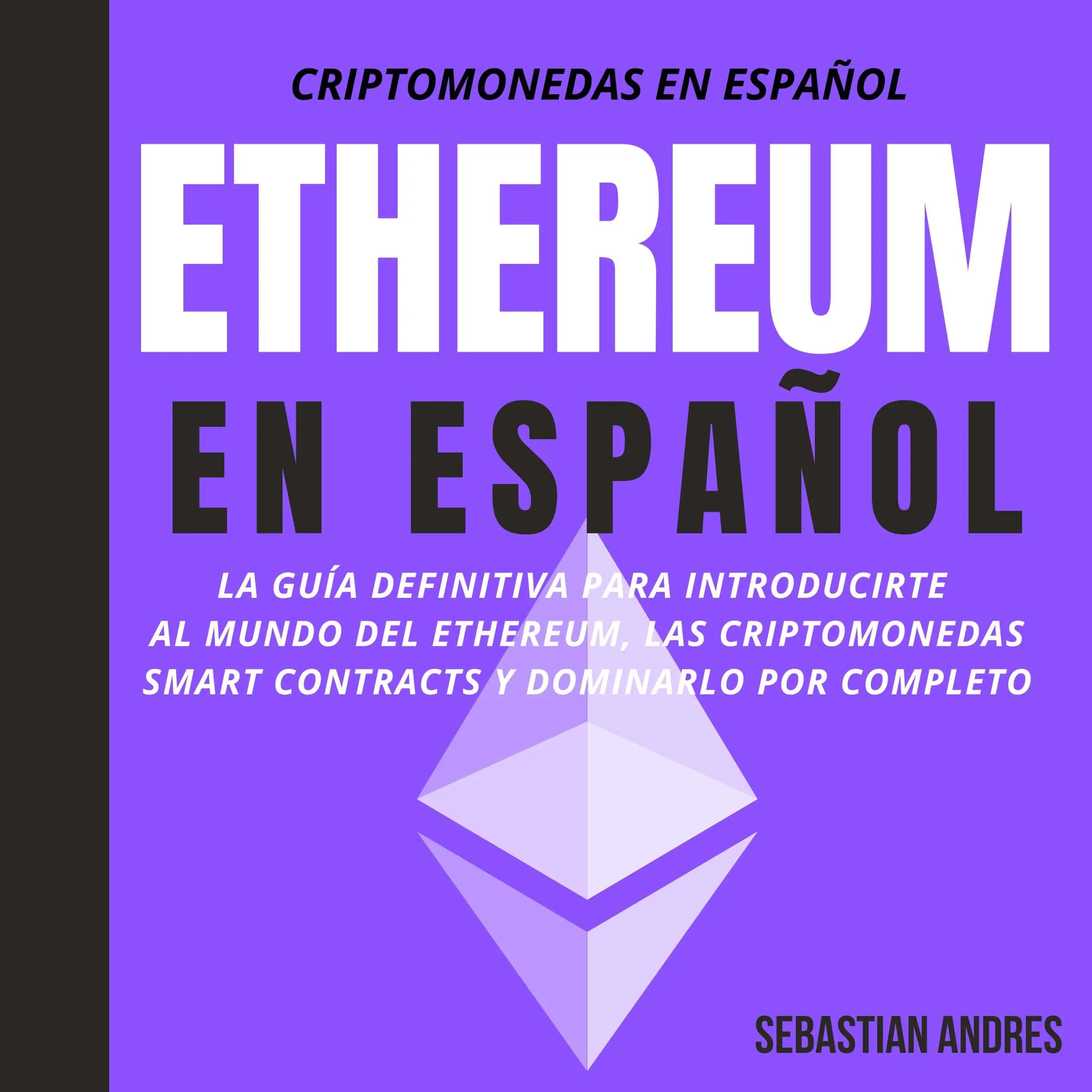 Ethereum en Español Audiobook by Sebastian Andres