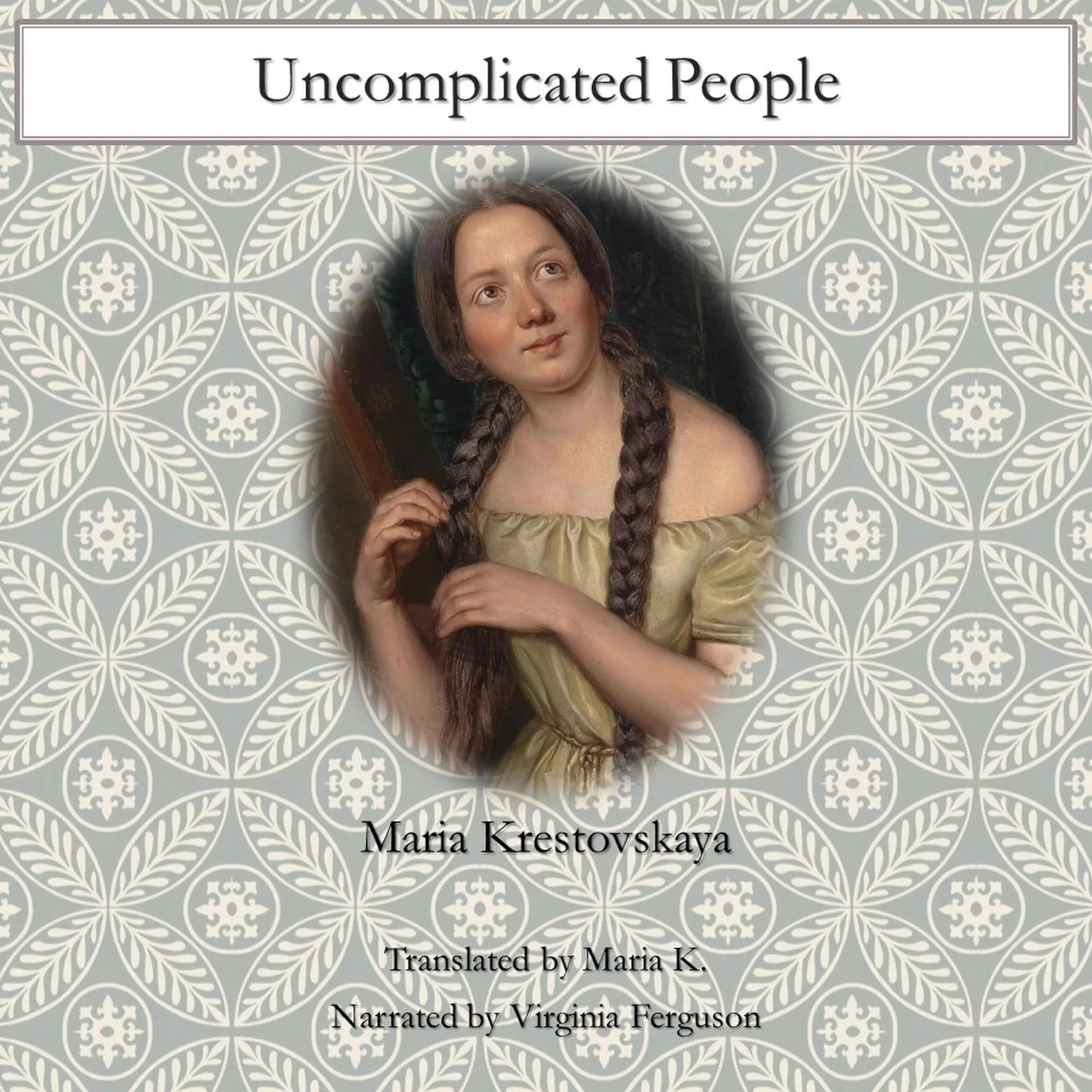 Uncomplicated People by Maria Krestovskaya Audiobook