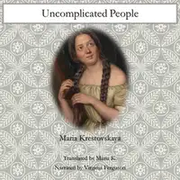 Uncomplicated People Audiobook by Maria Krestovskaya