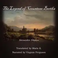 The Legend of Countess Bertha Audiobook by Alexandre Dumas