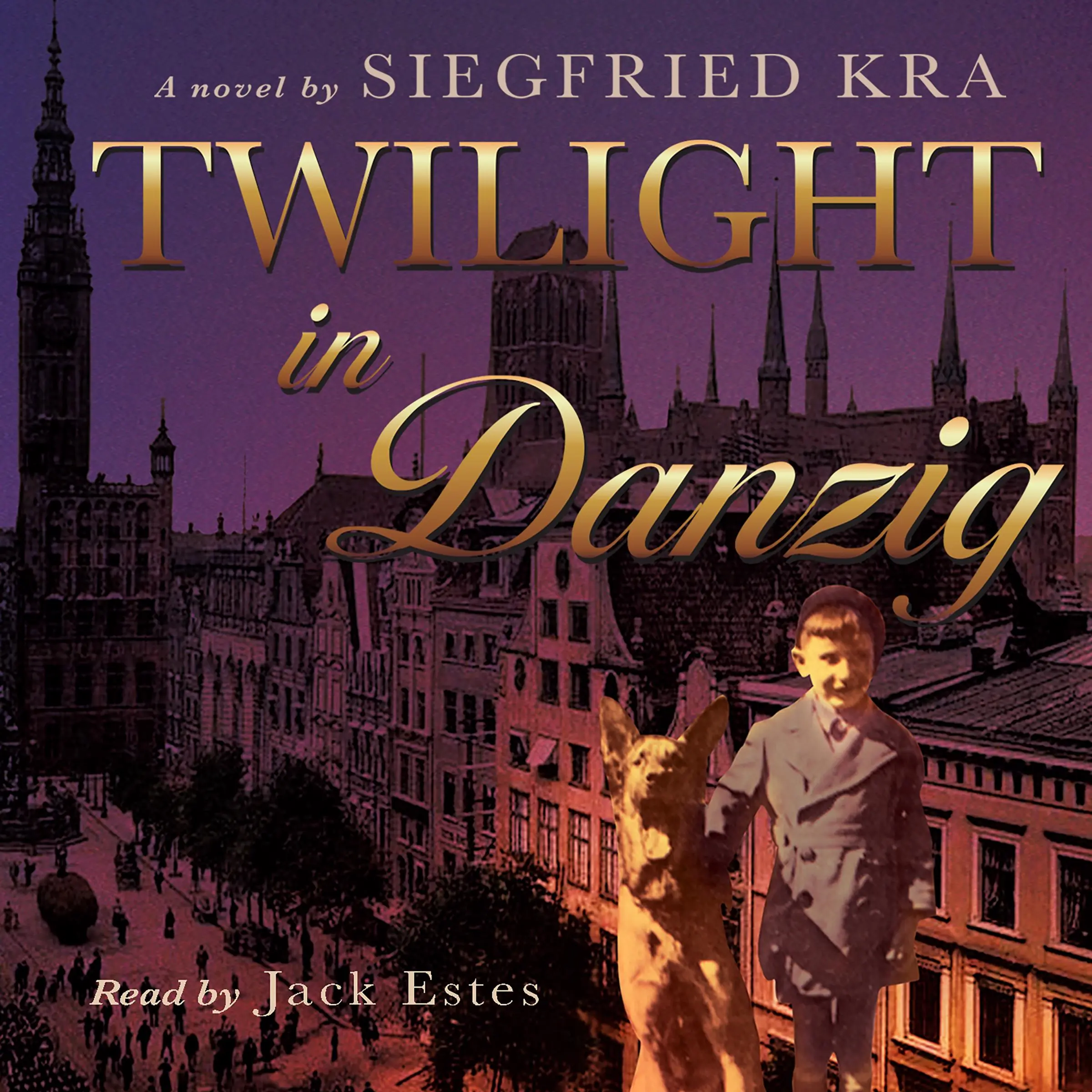 Twilight in Danzig by Siegfried Kra Audiobook