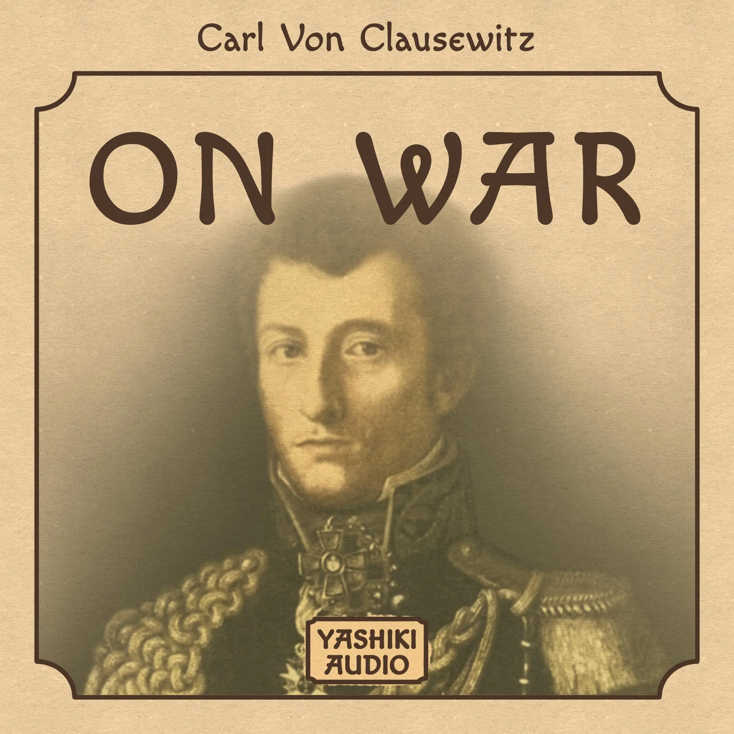 On  War by Carl Von Clausewitz