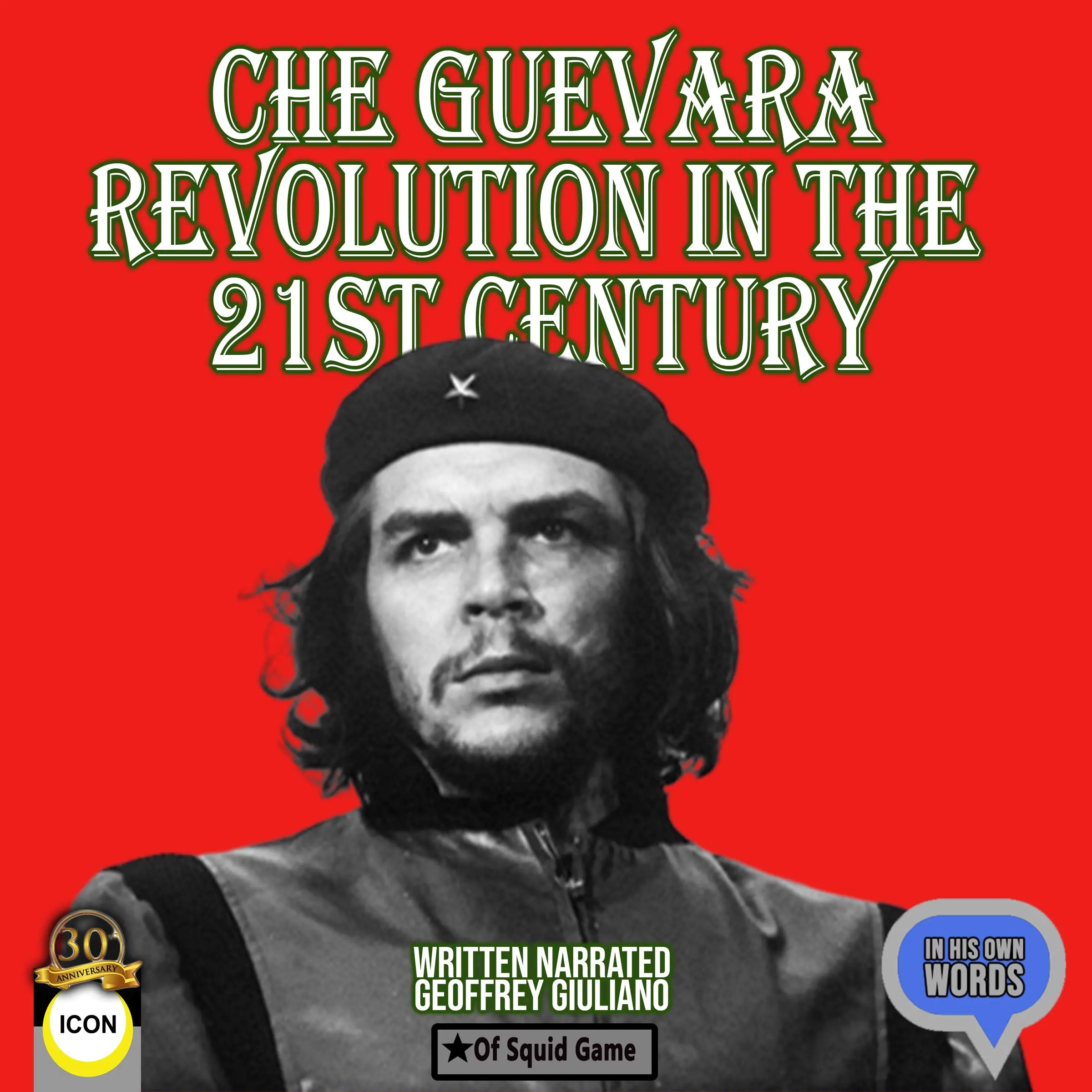 Che Guevara Revolution In The 21st Century Audiobook by Geoffrey Giuliano