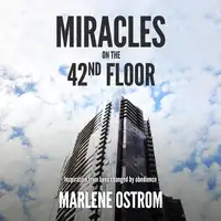 Miracles on the 42nd Floor Audiobook by Marlene Ostrom