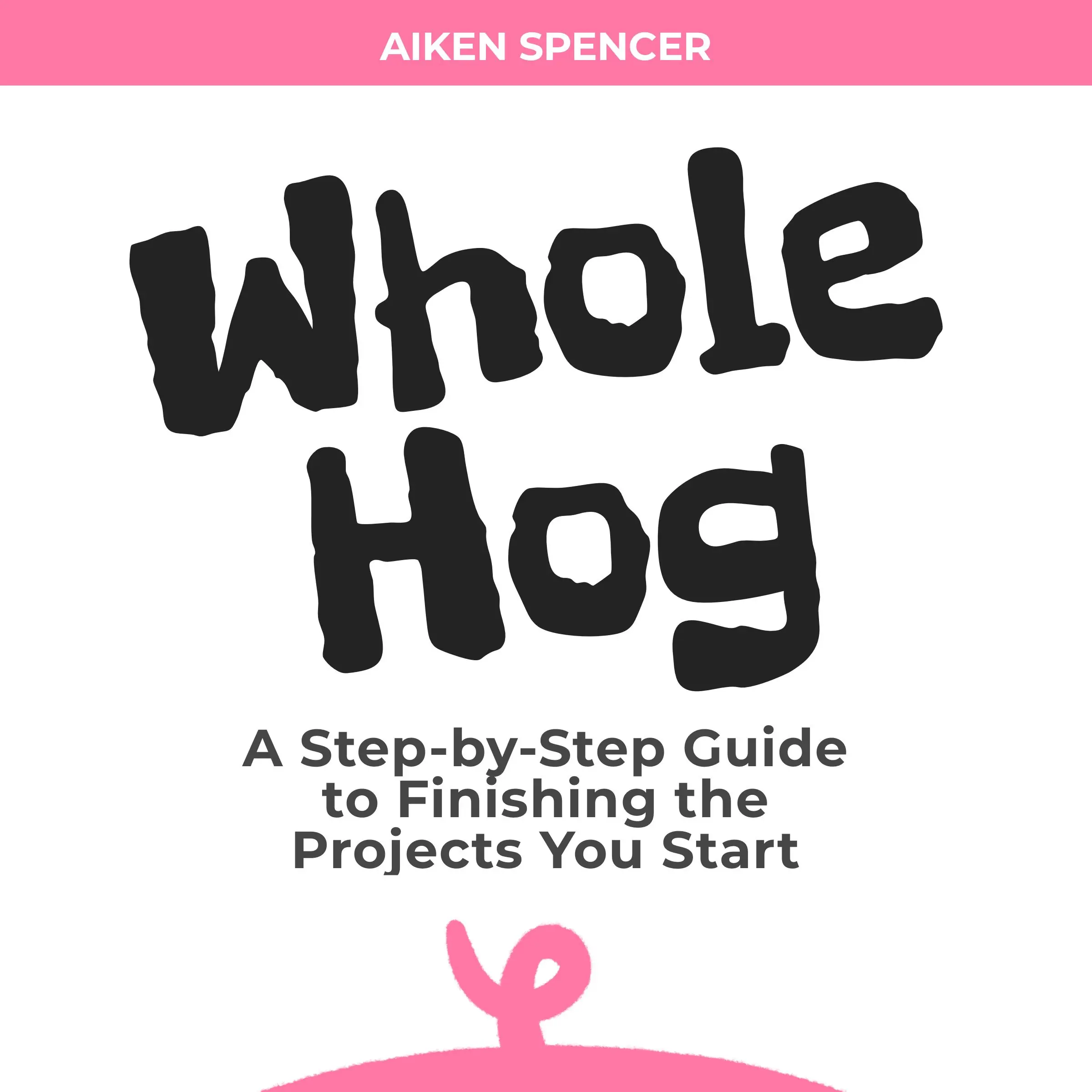 Whole Hog by Aiken Spencer Audiobook