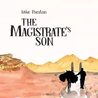 The Magistrate's Son Audiobook by Mike Thexton